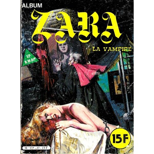 Zara La Vampire Rec37. Album N37 (N91 Et N93) Une Bd De  Chez Elvifrance - 1983 09/1983 368 Pages Format Poche   