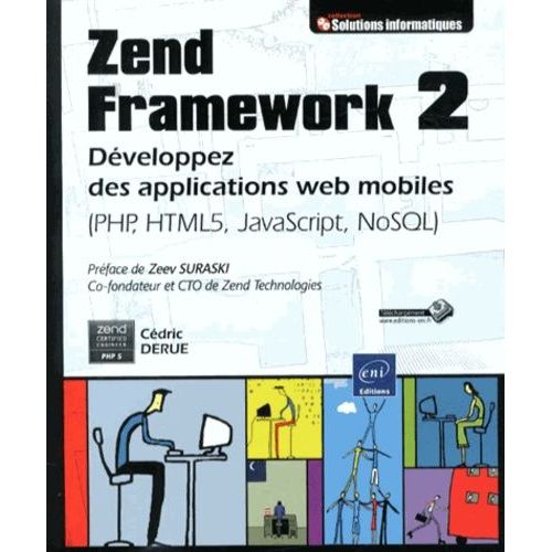 Zend Framework 2 - Dveloppez Des Applications Web Mobiles (Php, Html5, Javascript, Nosql)   de Derue Cdric  Format Broch 