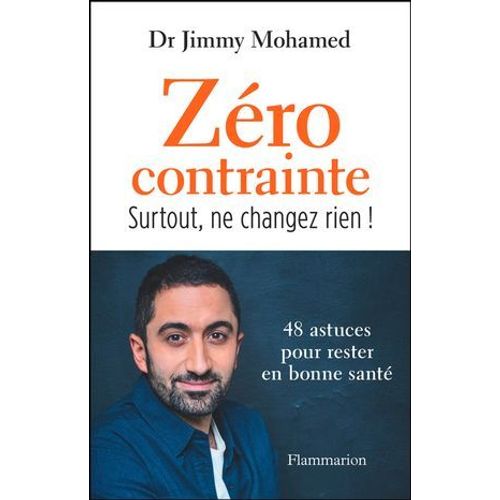 Zro Contrainte. Surtout, Ne Changez Rien !  