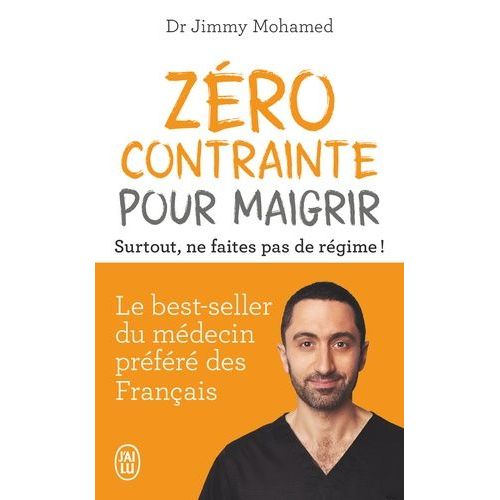 Zro Contrainte Pour Maigrir - Surtout, Ne Faites Pas De Rgime !   de Mohamed Jimmy  Format Poche 