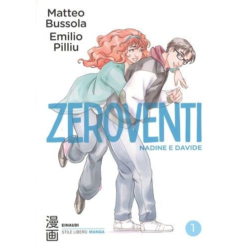 Zeroventi Tome 1 - Nadine E Davide    Format Album 