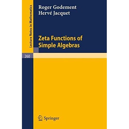 Zeta Functions Of Simple Algebras    Format Broch 