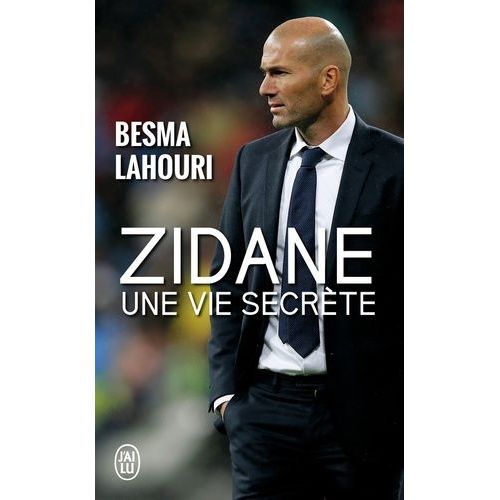 Zidane, Une Vie Secrte   de Lahouri Besma  Format Poche 