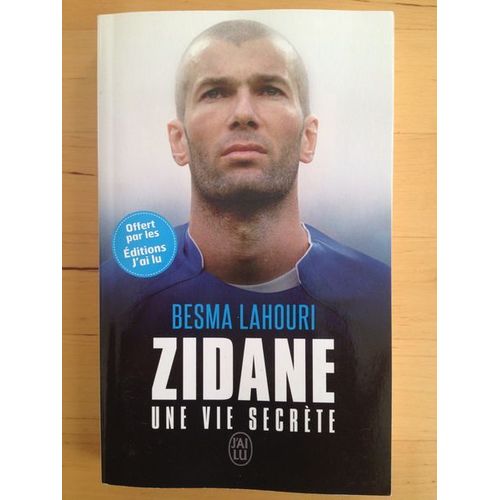 Zidane Une Vie Secrte   de Besma Lahouri  Format Poche 
