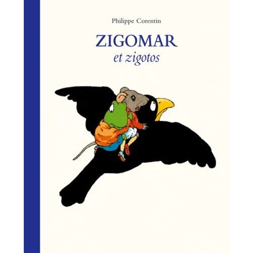 Zigomar Et Zigotos   de philippe corentin  Format Album 