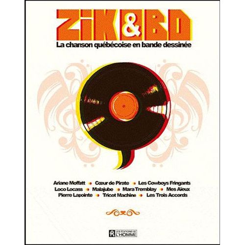 Zik & Bd - La Chanson Qubcoise En Bande Dessine   de Olivier Benoit  Format Broch 