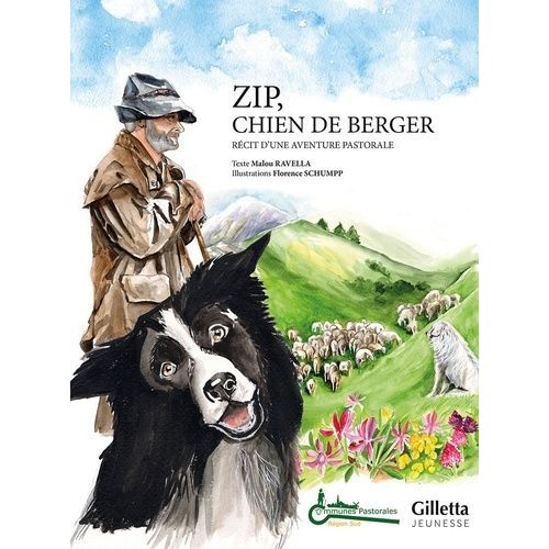 Zip, Chien De Berger - Rcit D'une Aventure Pastorale   de Ravella Malou  Format Album 