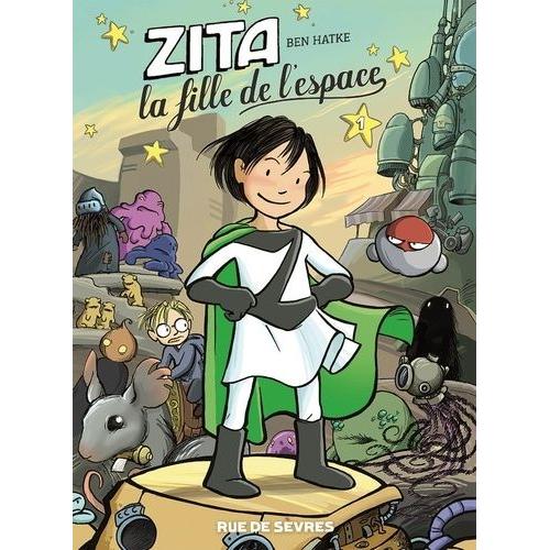 Zita, La Fille De L'espace Tome 1   de Hatke Ben  Format Album 