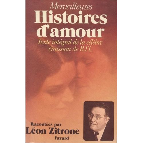 Merveilleuses Histoires D Amour Racontees Par Leon Zitrone   de lon zitrone 