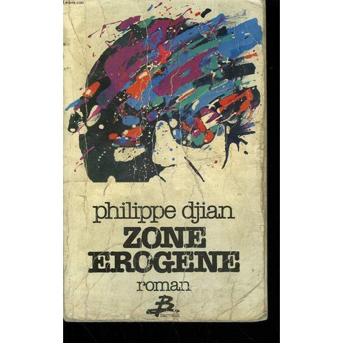 Zone Erogene.   de philippe djian