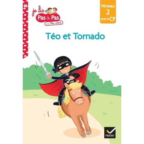 Je Lis Pas  Pas Avec To Et Nina - Tome 16 - Zorro Et Tornado - Niveau 2 Milieu De Cp    Format Poche 