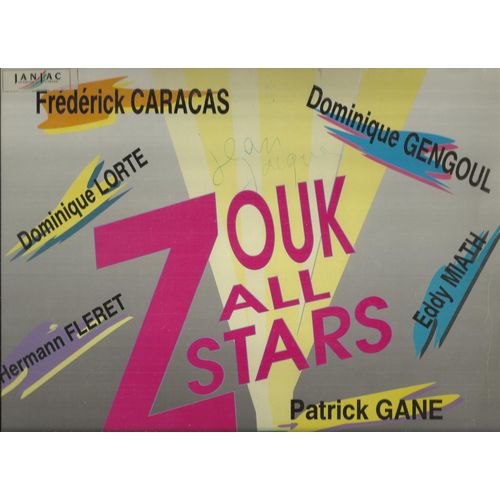 Zouk All Stars - Attention Danger, Fi A Pe Leon, Ivresse, Machan O, Se Pa On Krime, De Ti Mo Pou Inme, Another Time, See You Next Time - Frederick Caracas - Dominique Lorte - Herman Fleret - Jean-Michel Jean-Louis - Dominique Gengoul - Eddy Miath - Patrick Gane - Rosy Varasse