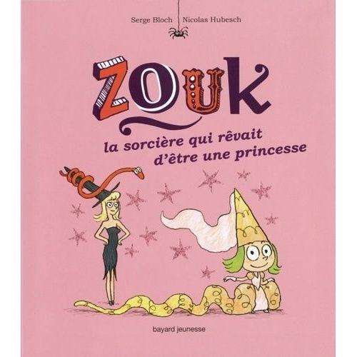 Zouk - Tome 5 - La Sorcire Qui Rvait D'tre Une Princesse    Format Album 