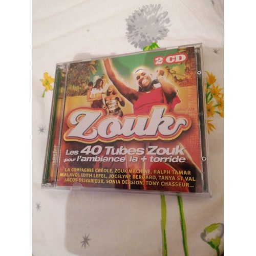 Zouk - Zouk Les 40 Tubes Zouk Pour L'ambiance La + Torride