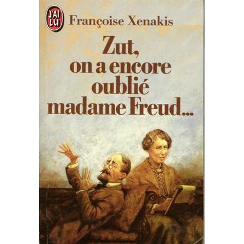 Zut,On A Encore Oublie Madame Freud..   de franoise xenakis 