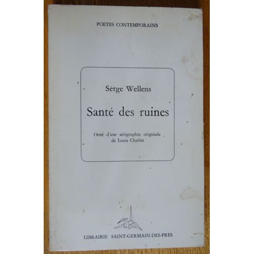 Serge Wellens Santé Des Ruines
