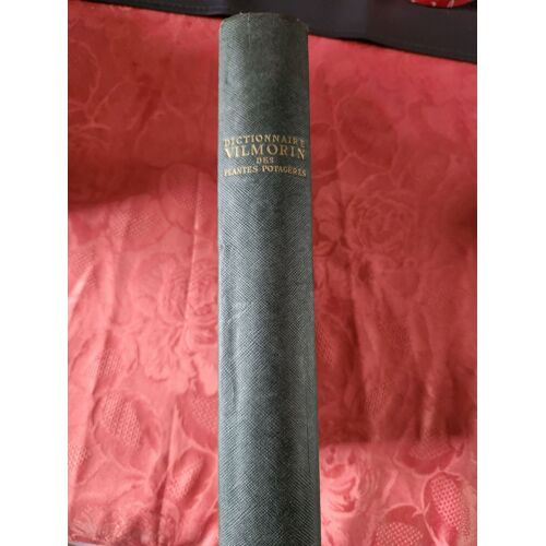 Dictionnaire Vilmorin Des Plantes Potageres 1947