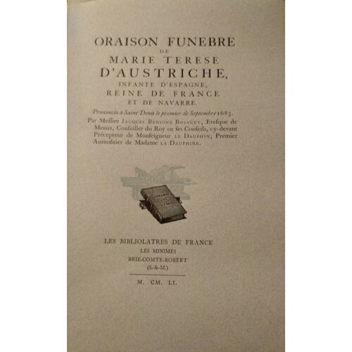 Oraison Funèbre De Marie Terese D Austriche Infante D Espagne Reine De France Et De Navarre