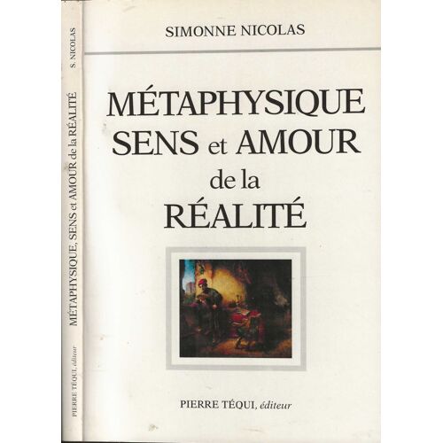 Métaphysique , Sens Et Amour De La Réalité