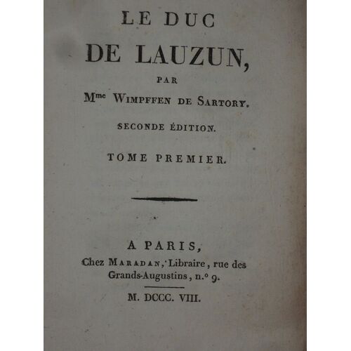 Le Duc De Lauzun Par Mme Wimpffen De Sartory - Seconde Édition - Tome Premier (Seul) - Chez Maradan ,Libraire - 1808