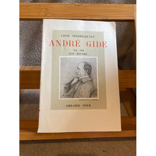 Léon Pierre-Quint André Gide Sa Vie Son Oeuvre Librairie Stock 1933