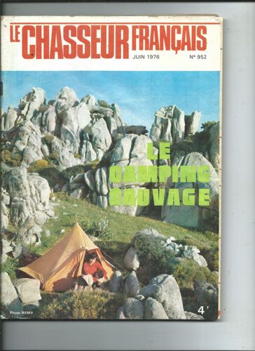 Le Chasseur Français 01/06/1976 Jean-Luc Rougé, Maxime De Coniac, Jean-Claude Chantelat, Jean Castaing, Victor Borlandelli, Catalogue Manufrance 16 Pages, Colette Save, Patrick Mioulane,