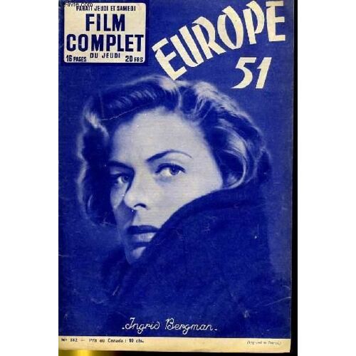 Le Film Complet N° 382 _ 9 Juillet 1953 _ Ingrid Bergman Dans "Europe 51" ; Film De Roberto Rossellini ; Production Ponti De Laurentiis - Lux Films