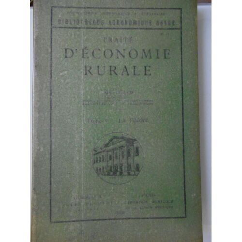Traité D'économie Rurale : La Terre Par Alb. Delos