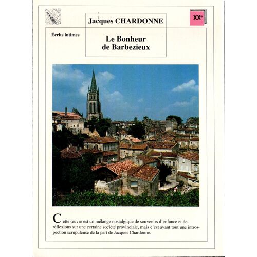 Fiche Lecture / Littérature Jacques Chardonne Le Bonheur De Barbezieux