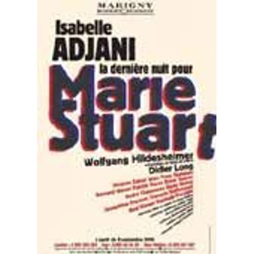 Programme La Derniere Nuit Pour Marie Stuart - Theatre Marigny - Isabelle Adjani - 2006
