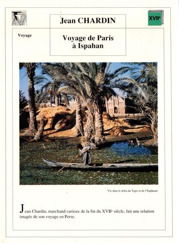 Fiche Lecture / Littérature Jean Chardin Voyage De Paris À Ispahan
