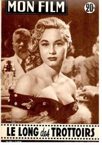 Mon Film N° 530 _ 17 Octobre 1956 _ Danik Patisson Dans "Le Long Des Trottoirs" ; Film De Léonide Moguy ; Co-Production Speva Films - Francinex