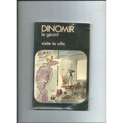 Dinomir Le Géant Visite La Ville Texte De E. Blance Et A. Cook Images De De Quentin Blake Éditions O.C.D.L 1977