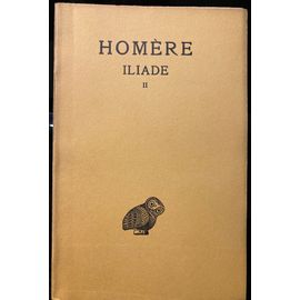 Iliade, Tome 2 : Chants Vii - Xii