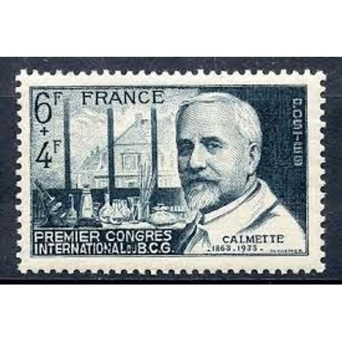 1er Congrès International Du B.C.G. (Bacille Calmette Guérin) : Calmette Année 1948 N° 814 Yvert Et Tellier Luxe