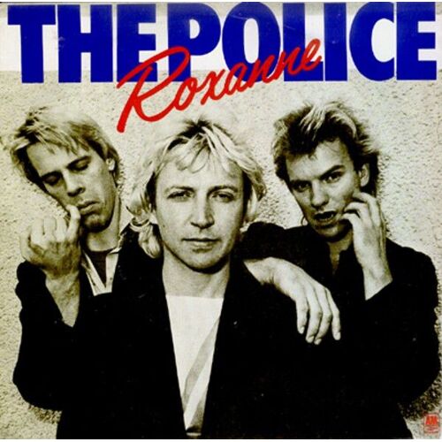 The Police "Roxanne" (45t)
