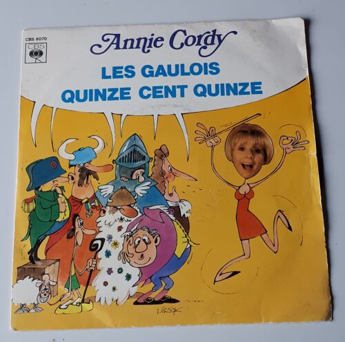 Annie Cordy- Les Gaulois / Quinze Cent Quinze - Vinyle 45 Tours Cbs 8070