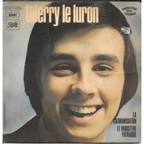 Thierry Le Luron : La Chabanisation / Le Ministère Patraque ("Olympia 1971") [Vinyle 45 Tours 7"] 1971