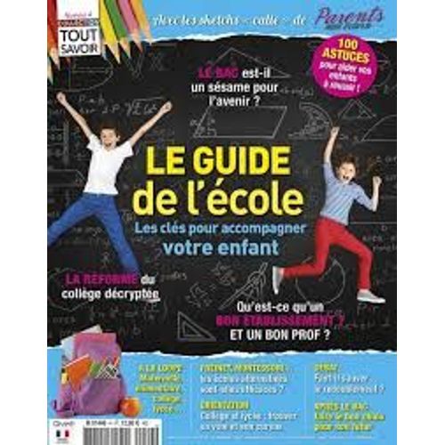 Tout Savoir - N°4 - Le Guide De L'école