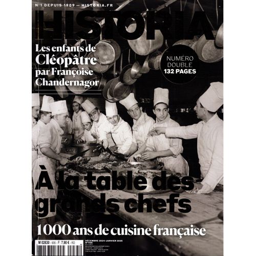 Historia N° 935: A La Table Des Grands Chefs - 1 000 Ans De Cuisine Française.
