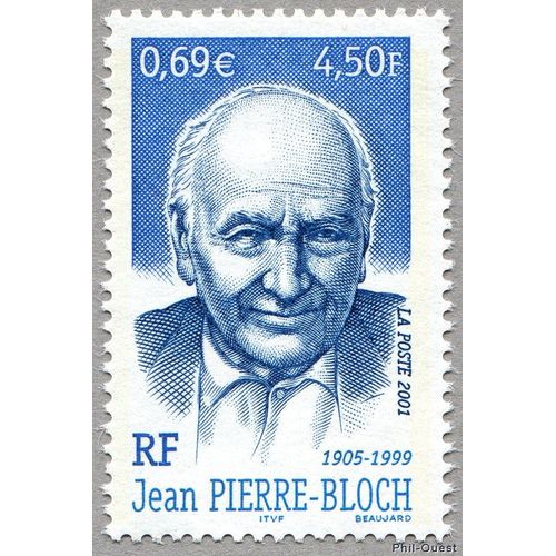 France 2001, Très Beau Timbre Neuf** Luxe Yvert 3434, Jean Pierre Bloch, Homme Politique Socialiste, Résistant De La Seconde Guerre Mondiale Et Militant Ardent Contre L'antisémitisme.