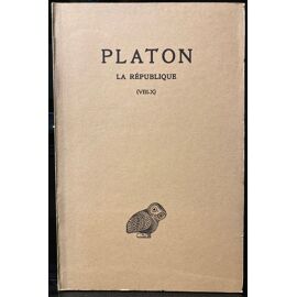 La République Livres Viii-X - Platon, Oeuvres Complètes, Tome 7, 2e Partie