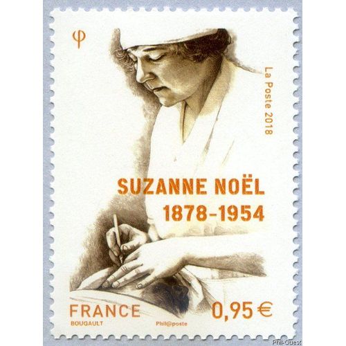 France 2018, Très Beau Timbre Neuf** Luxe Yvert 5203, Suzanne Noël, Née Suzanne Blanche Gros (1878 - 1954), Docteure En Médecine, Pionnière De La Chirurgie Esthétique Pendant La 1ère Guerre Mondiale.