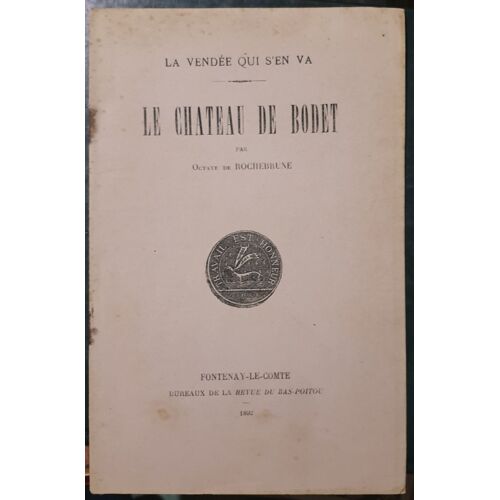 Le Chateau De Bodet - La Vendée Qui S'en Va