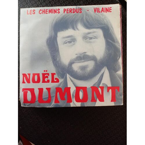 Noël Dumont Les Chemins Perdus 45t