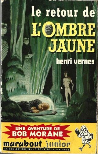 Bob Morane - Le Retour De L'ombre Jaune - Édition Originale