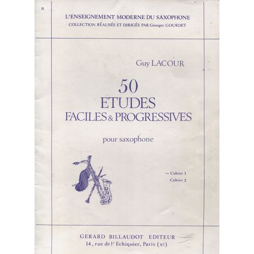 Guy Lacour - 50 Études Faciles & Progressives Pour Saxophone - Cahier 1