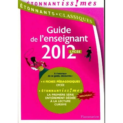 Guide De L'enseignant Lycée 2012 Etonnants Classiques