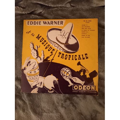 Vinyle Longue Durée 33 1/3 O.S. 1.031 Standard Eddy Warner Et Sa Musique Tropicale, Odéon.