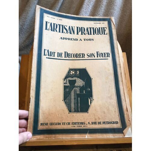 L'artisan Pratique / L'art De Décorer Son Foyer Xixe Année N°222 Décembre 1927